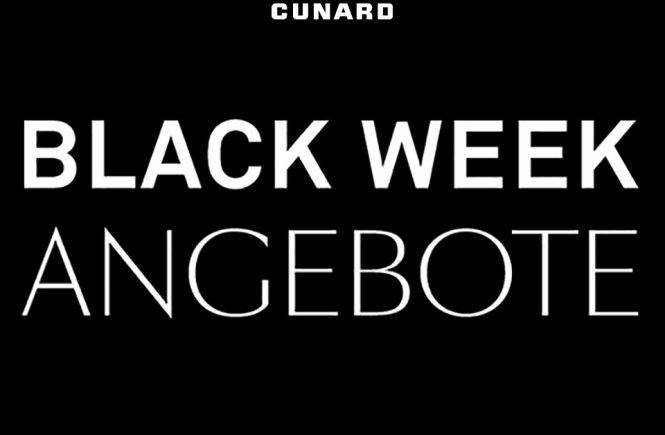 Trifft voll ins Schwarze: die Cunard Black Week